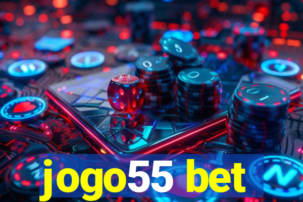 jogo55 bet